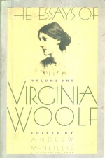 THE ESSAYS OF VIRGINIA WOOLF VOLUME 1 1904-1912