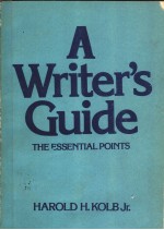 A WRITER'S GUIDE THE ESSENTIAL POINTS