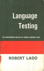 LANGUAGE TESTING THE CONSTRUCTION AND USE OF FOREIGN LANGUAGE TESTS