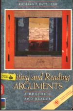 WRITING AND READING ARGUMENTS A RHETORIC AND READER