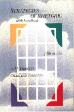 STRATEGIES OF RHETORIC WITH HANDBOOK FIFTH EDITION