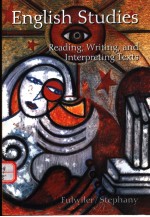ENGLISH STUDIES READING,WRITING,AND INTERPRETING TEXTS