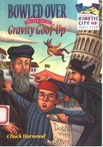BOWLED OVER THE CASE OF THE GRAVITY GOOF-UP