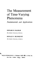 THE MEASUREMENT OF TIME-VARYING PHENOMENA FUNDAMENTALS AND APPLICATIONS