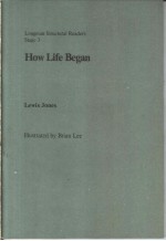 HOW LIFE BEGAN