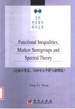 FUNCTIONAL INEQUALITIES,MARKOV SEMIGROUPS AND SPECTRAL THEORY