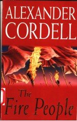 THE FIRE PEOPLE ALEXANDER CORDELL