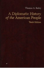 A DIPLOMATIC HISTORY OF THE AMERICAN PEOPLE TENTH EDITION