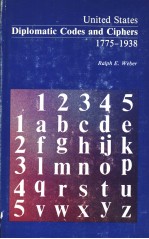 UNITED STATES DIPLOMATIC CODES AND CIPHERS 1775-1938