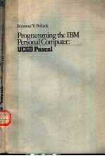 PROGRAMMING THE IBM PERSONAL COMPUTER:UCSD PASCAL
