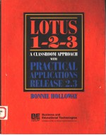 LOTUS 1-2-3 A CLASSROOM APPROACH WITH PRACTICAL APPLICATIONS RELEASE 2.3