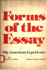 FORMS OF THE ESSAY THE AMERICAN EXPERIENCE