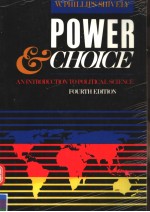 POWER AND CHOICE AN INTRODUCTION TO POLITICAL SCIENCE FOURTH EDITION