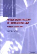 UNITED STATES PRACTICE IN INTERNATIONAL LAW VOLUME 1:1999-2001
