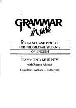 GRAMMAR IN USE REFERENCE AND PRACTICE FOR INTERMEDIATE STUDENTS OF ENGLISH RAYMOND MURPHY WITH ROA