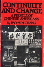 CONTINUITY AND CHANGE A PROFILE OF CHINESE AMERICANS