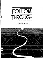 FOLLOW THROUGH VIDEO SCRIPTS