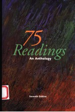 75 READINGS AN ANTHOLOGY SEVENTH EDITION