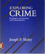 EXPLORING CRIME READINGS IN CRIMINOLOGY AND CRIMINAL JUSTICE