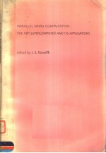 PARALLEL MIMD COMPUTATION:THE HEP SUPERCOMPUTER AND ITS APPLICATIONS