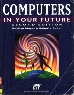 COMPUTERS IN YOUR FUTURE SECOND EDITION