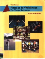 FITNESS FOR WELLNESS THE PHYSICAL CONNECTION THIRD EDITION
