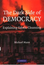 THE DARK SIDE OF DEMOCRACY EXPLAINING ETHNIC CLEANSING