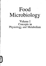 FOOD MICROBIOLOGY VOLUME 1 CONCEPTS IN PHYSIOLOGY AND METABOLISM