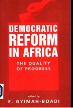 DEMOCRATIC REFORM IN AFRICA THE QUALITY OF PROGRESS