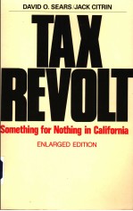 TAX REVOLT SOMETHING FOR NOTHING IN CALIFORNIA