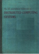 THE 4TH INTERNATIONAL CONFERENCE ON DISTRIBUTED COMPUTING SYSTEMS