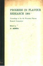 PROGRESS IN FLAVOUR RESEARCH 1984