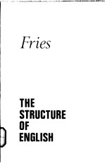 THE STRUCTURE OF ENGLISH AN INTRODUCTION TO THE CONSTRUCTION OF ENGLISH SENTENCES