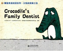攀登英语阅读系列·分级阅读第三级 Crocodile's Family Dentist