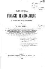 TRAITE GENERAL D’OOLOGIE ORNITHOLOGIQUE AU POINT DE VUE DE LA GLASSIFIGATION