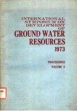 INTERNATIONAL SYMPOSIUM ON DEVELOPMENT OF GROUND WATER RESOURCES PROCEEDINGS VOLUME 1