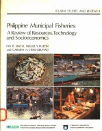 ICLARM STUDIES AND REVIEWS 4 PHILIPPINE MUNICIPAL FISHERIES:A REVIEW OF RESOURCES