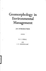 GEOMORPHOLOGY IN ENVIRONMENTAL MANAGEMENT