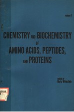 CHEMISTRY AND BIOCHEMISTRY OF AMINO ACIDS,PEPTIDES,AND PROTEINS VOLUME 1