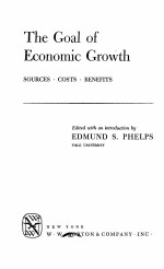THE GOAL OF ECONOMIC GROWTH:SOURCES·COSTS·BENEFITS