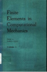 FINITE ELEMENTS IN COMPUTATIONAL MECHANICS VOLUME 1