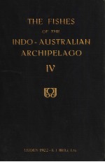 THE FISHES OF THE INDO-AUSTRALIAN ARCHIPELAGO 4