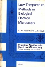 LOW TEMPERATURE METHODS IN BIOLOGICAL ELECTRON MICROSCOPY