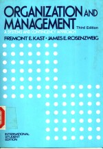 ORGANIZATION AND MANAGEMENT A SYSTEMS AND CONTINGENCY APPROACH INTERNATIONAL STUDENT EDITION