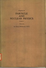 PROGRESS IN PARTICLE AND NUCLEAR PHYSICS VOLUME 2