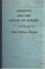 GENETICS AND THE ORIGIN OF SPECIES THIRD EDITION