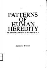 PATTERNS OF HUMAN HEREDITY AN INTRODUCTION TO HUMAN GENETICS