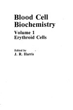 BLOOD CELL BIOCHEMISTRY VOLUME 1 ERYTHROID CELLS