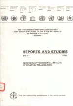 REPORTS AND STUDIES NO.47 REDUCING ENVIRONMENTAL IMPACTS OF COASTAL AQUACULTURE