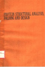 PROTEIN STRUCTURAL ANALYSIS,FOLDING AND DESIGN